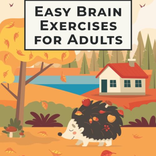 100 Easy Brain Exercises & Puzzles for Adults (Backyard Theme)